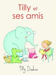 Tilly et ses amis