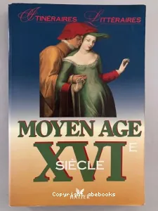 Moyen Age, XVIe siècle