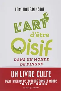 L'art d'être oisif, dans un monde de dingue