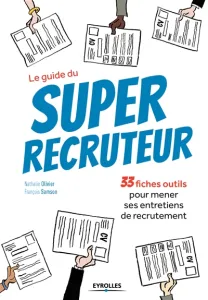 Guide du super recruteur (Le)