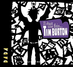 Il était une fois Tim Burton...