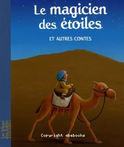 Le magicien des étoiles et autres contes