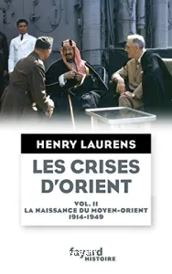 La naissance du Moyen-Orient, 1914-1949