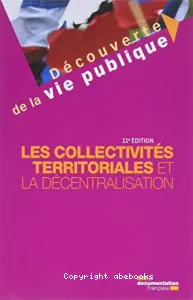 Les collectivités territoriales et la décentralisation