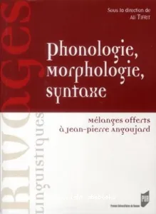 Phonologie, morphologie, syntaxe