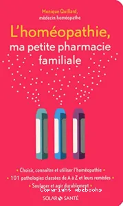 Homéopathie, ma petite pharmacie familiale (L')