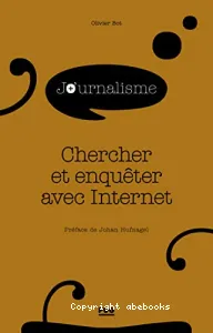 Chercher et enquêter avec Internet