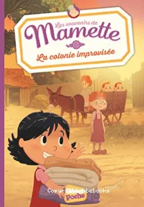 La colonie improvisée