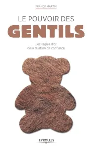 Pouvoir des gentils (Le)