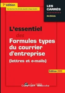 L'essentiel des formules types du courrier d'entreprise (lettres et e-mails)