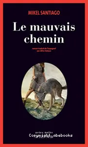 Le mauvais chemin