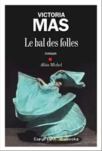 Bal des folles (Le)