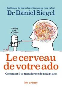 Cerveau de votre ado (Le)