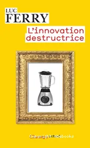 L'innovation destructrice