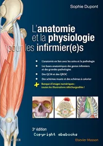 Anatomie et la physiologie pour les infirmier(e)s (L')