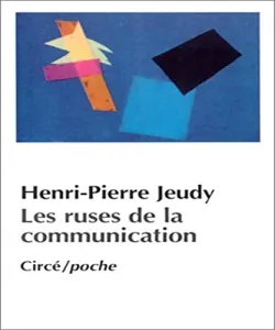 Ruses de la communication (Les)