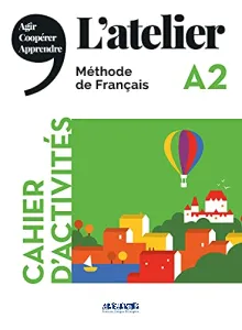 L'Atelier : méthode de français, A2