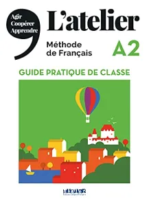 L'Atelier : méthode de français, A2