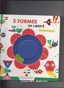 5 formes en liberté