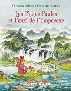 P'tites Poules et l'oeuf de l'empereur (Les)