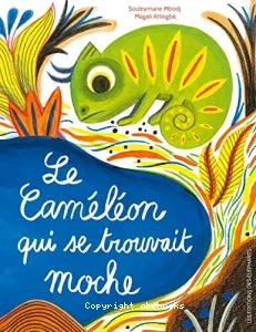 Caméléon qui se trouvait moche (Le)