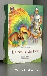 La route de l'or