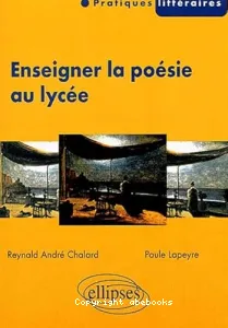 Enseigner la poésie au lycée