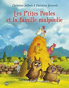 P'tites Poules et la famille malpoulie (Les)