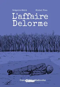 Affaire Delorme (L')
