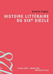 Histoire littéraire du XIXe siècle