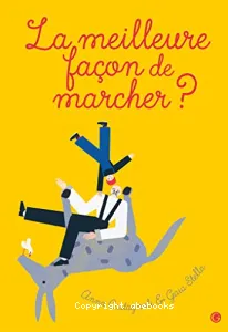 Meilleure façon de marcher (La)