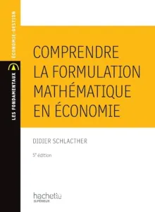 Comprendre la formulation mathématique en économie