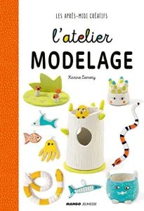 Atelier modelage (L')