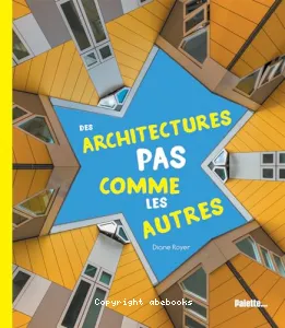 Des architectures pas comme les autres