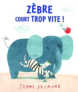 Zèbre court trop vite !