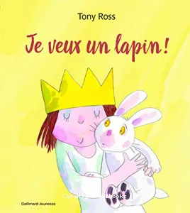 Je veux un lapin !