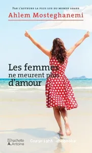 Femmes ne meurent plus d'amour (Les)