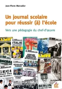 Un journal scolaire pour réussir (à) l'école