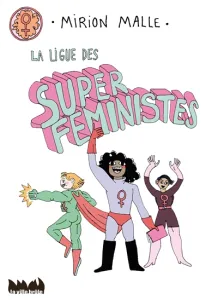 Ligue des super féministes (La)