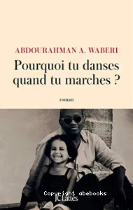 Pourquoi tu danses quand tu marches ?