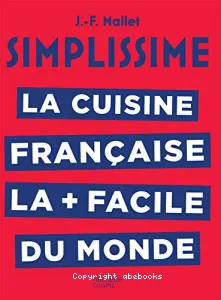 Cuisine française la + facile au monde (La)