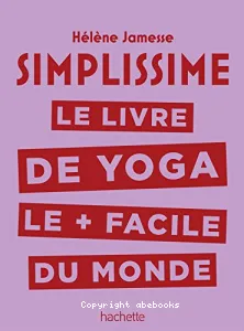 Livre de yoga le plus facile du monde (Le)