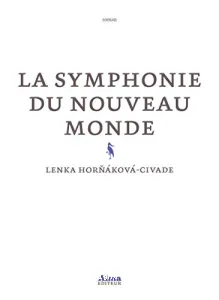 Symphonie du Nouveau monde (La)