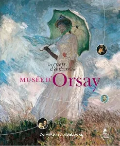 Chefs-d'oeuvre du musée d'Orsay (Les)