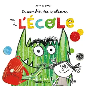 Le Monstre des couleurs va à l'école