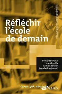 Réfléchir l'école de demain