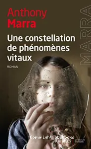 Une constellation de phénomènes vitaux