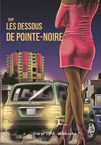 Les dessous de Pointe-Noire