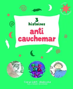 3 histoires anti cauchemar