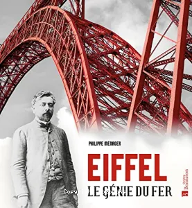 Eiffel, le génie du fer